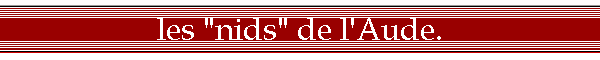 les "nids" de l'Aude.